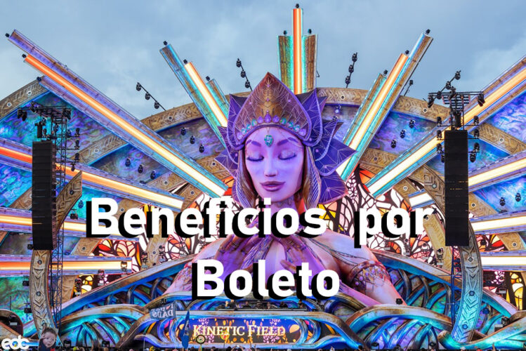 ¿Cuáles son los beneficios por cada tipo de boleto del EDC?