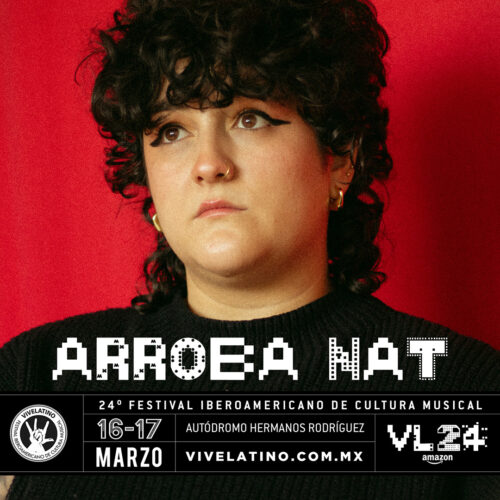 ¡Arroba Nat se suma al cartel del Vive Latino 2024!