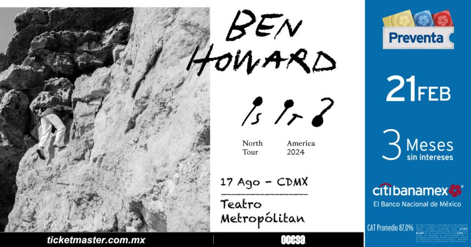 Prepárense para una noche mágica en el Teatro Metropólitan Ben Howard