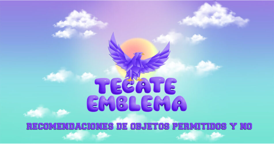 QUE ESTÁ PERMITIDO Y QUE NO PARA EL TECATE EMBLEMA 2023