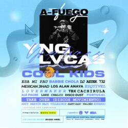 A-Fuego presenta a: Yng Lvcas, Cool Kids, Barbie Chola, DJ Aztec y más en el Antiguo Hotel Reforma.