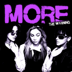 THE WARNING  ¡ESTÁN DE REGRESO! Y PRESENTAN SU NUEVO SENCILLO  “MORE”