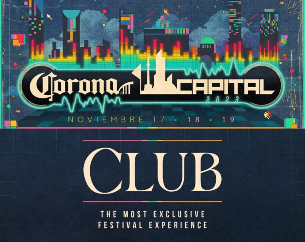 SERVICIO CLUB EN EL FESTIVAL CORONA CAPITAL 2023. ¿EN QUE CONSISTE?