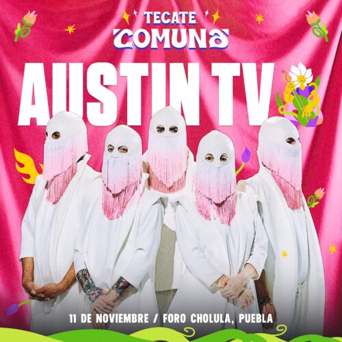 ¡Austin TV se agrega al cartel del Tecate Comuna!