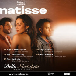 Matisse regresa con su Bella Nostalgia Tour