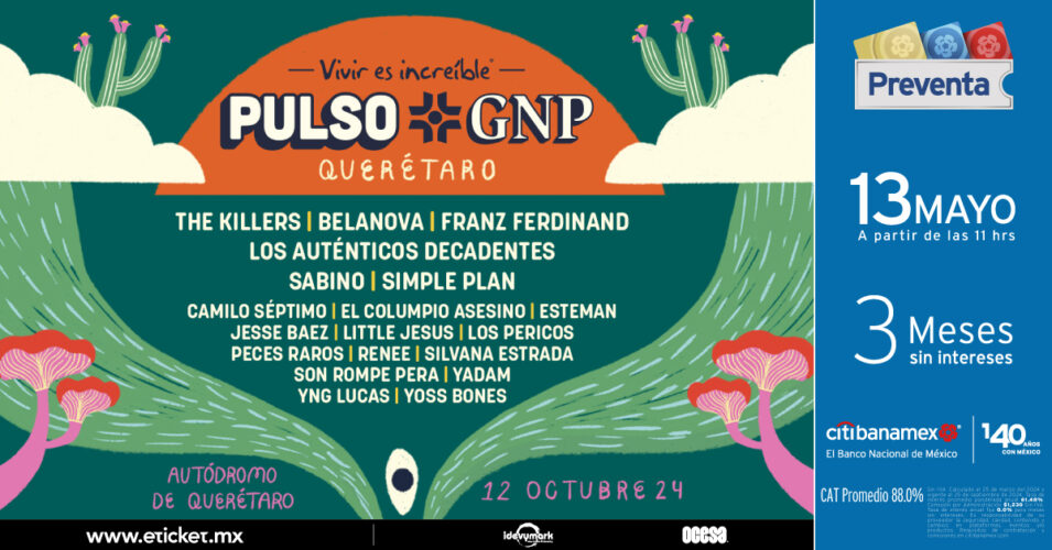 El Pulso GNP regresa con todo y ¡Ya tenemos cartel!