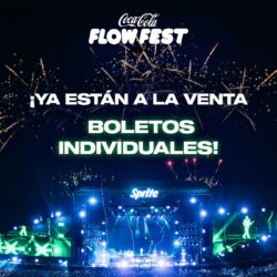 Ya están a la venta BOLETOS INDIVIDUALES para el Flow Fest