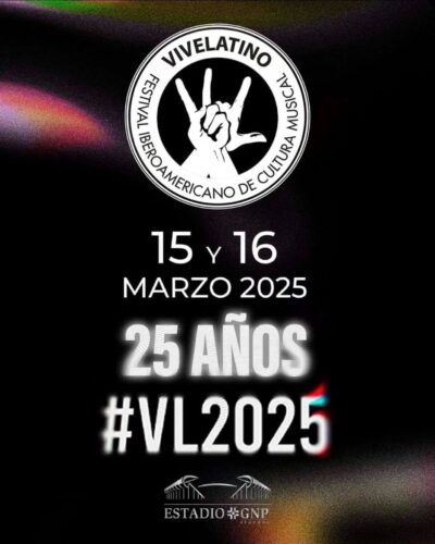 ¡Ya tenemos fecha para celebrar los 25 años del Vive latino 2025!