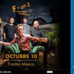 Franz Ferdinand llega por primera vez al Frontón México