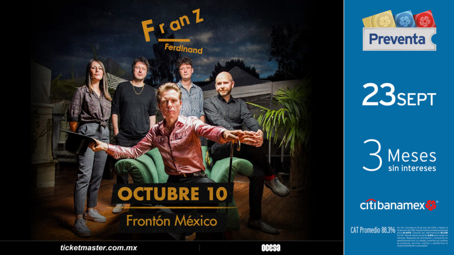 Franz Ferdinand llega por primera vez al Frontón México